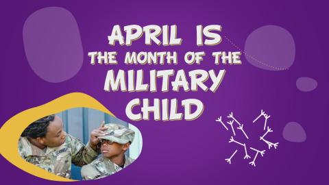 April is Month of the Military Child